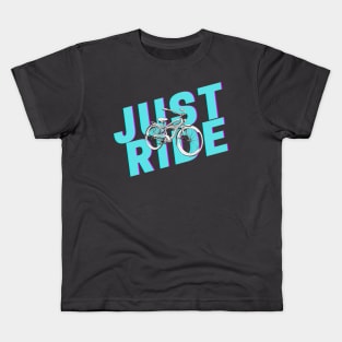 Just ride your bike Kids T-Shirt